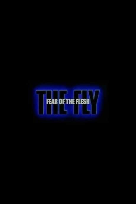 Fear of the Flesh: The Making of The Fly